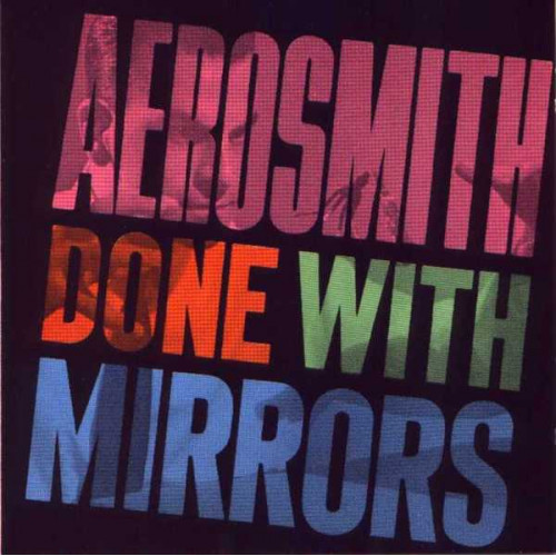 Aerosmith - Done With Mirrors