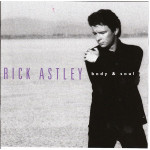 Astley Rick - Body & Soul