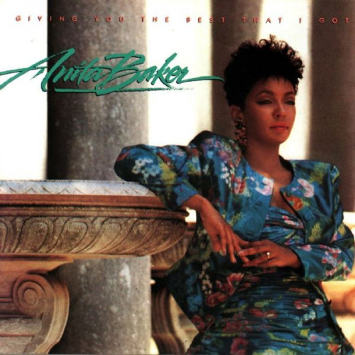 Baker Anita - Giving You The Best That I Got