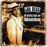 Bega Lou - A Little Bit Of Mambo