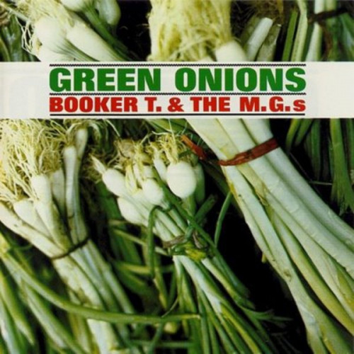 Booker T & The M.G.s - Green Onions