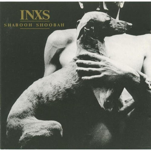 INXS - Shabooh Shoobah