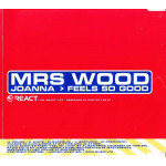 Mrs Wood - Joanna - Feels so good