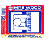 Mrs Wood - Joanna - Feels so good