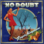 No Doubt - Tragic kingdom